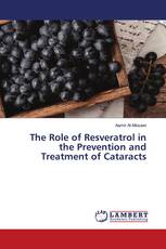 The Role of Resveratrol in the Prevention and Treatment of Cataracts