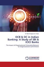 OCB & OC in Indian Banking: A Study of SBI & ICICI Banks