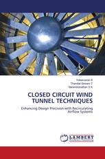 CLOSED CIRCUIT WIND TUNNEL TECHNIQUES