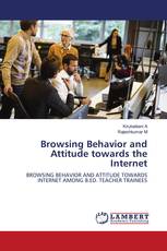 Browsing Behavior and Attitude towards the Internet