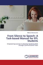 From Silence to Speech: A Task-based Manual for EFL Students