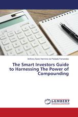 The Smart Investors Guide to Harnessing The Power of Compounding