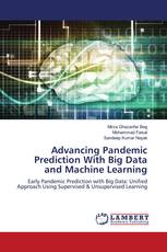 Advancing Pandemic Prediction With Big Data and Machine Learning