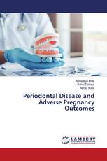 Periodontal Disease and Adverse Pregnancy Outcomes
