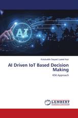 AI Driven IoT Based Decision Making