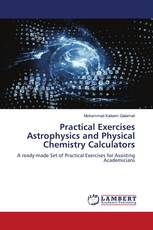 Practical Exercises Astrophysics and Physical Chemistry Calculators