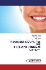 TREATMENT MODALITIES FOR EXCESSIVE GINGIVAL DISPLAY