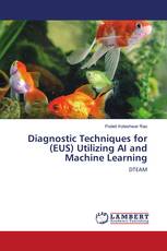 Diagnostic Techniques for (EUS) Utilizing AI and Machine Learning