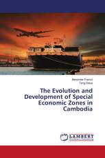 The Evolution and Development of Special Economic Zones in Cambodia