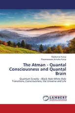 The Atman - Quantal Consciousness and Quantal Brain