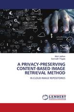 A PRIVACY-PRESERVING CONTENT-BASED IMAGE RETRIEVAL METHOD