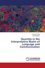 Quantity in the Interpretative Realm of Language and Communication