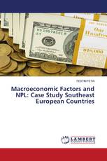 Macroeconomic Factors and NPL: Case Study Southeast European Countries
