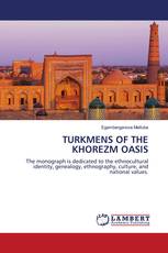 TURKMENS OF THE KHOREZM OASIS