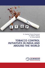 TOBACCO CONTROL INITIATIVES IN INDIA AND AROUND THE WORLD