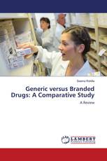 Generic versus Branded Drugs: A Comparative Study