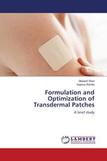 Formulation and Optimization of Transdermal Patches