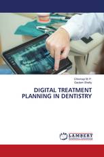 DIGITAL TREATMENT PLANNING IN DENTISTRY