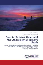 Quantal Disease States and the Ethereal Anandamaya Body