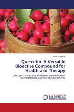 Quercetin: A Versatile Bioactive Compound for Health and Therapy