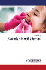 Retention in orthodontics