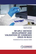 RP-HPLC METHOD DEVELOPMENT AND VALIDATION OF COMBINED DRUG IN BULK