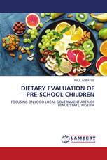 DIETARY EVALUATION OF PRE-SCHOOL CHILDREN