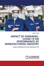 IMPACT OF PANDAMIC- COVID-19 ON PERFORMANCE OF MANUFACTURING INDUSTRY