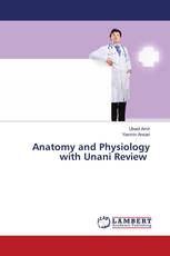 Anatomy and Physiology with Unani Review