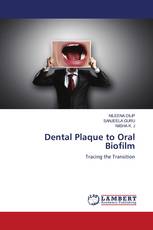 Dental Plaque to Oral Biofilm