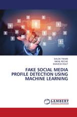 FAKE SOCIAL MEDIA PROFILE DETECTION USING MACHINE LEARNING