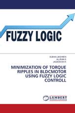 MINIMIZATION OF TORQUE RIPPLES IN BLDCMOTOR USING FUZZY LOGIC CONTROLL
