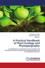 A Practical Handbook of Plant Ecology and Phytogeography