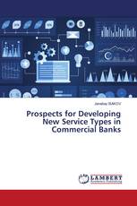 Prospects for Developing New Service Types in Commercial Banks