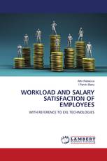WORKLOAD AND SALARY SATISFACTION OF EMPLOYEES