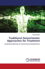 Traditional Sensorimotor Approaches for Treatment