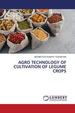 AGRO TECHNOLOGY OF CULTIVATION OF LEGUME CROPS