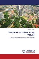 Dynamics of Urban Land Values