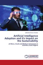 Artificial Intelligence Adoption and It's Impact on the Sustainability