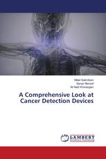 A Comprehensive Look at Cancer Detection Devices