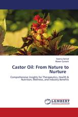 Castor Oil: From Nature to Nurture
