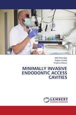 MINIMALLY INVASIVE ENDODONTIC ACCESS CAVITIES