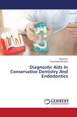Diagnostic Aids In Conservative Dentistry And Endodontics