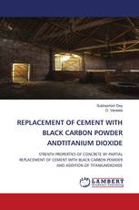 REPLACEMENT OF CEMENT WITH BLACK CARBON POWDER ANDTITANIUM DIOXIDE