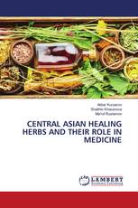 CENTRAL ASIAN HEALING HERBS AND THEIR ROLE IN MEDICINE
