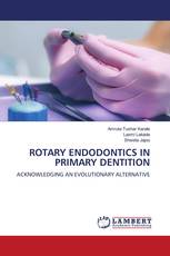 ROTARY ENDODONTICS IN PRIMARY DENTITION