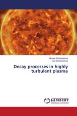 Decay processes in highly turbulent plasma