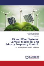 PV and Wind Systems: Control, Modeling, and Primary Frequency Control