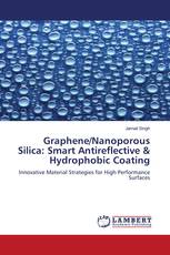Graphene/Nanoporous Silica: Smart Antireflective & Hydrophobic Coating
