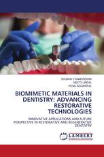 BIOMIMETIC MATERIALS IN DENTISTRY: ADVANCING RESTORATIVE TECHNOLOGIES
